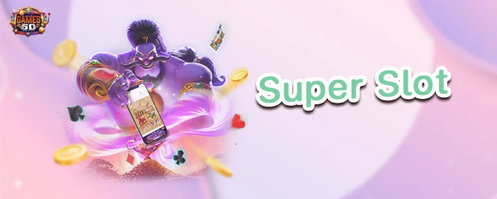 SuperSlot เกมส์มือถือ ไม่ต้องฝากไม่ต้องแชร์ รับทันทีฟรีเครดิต | Game5d